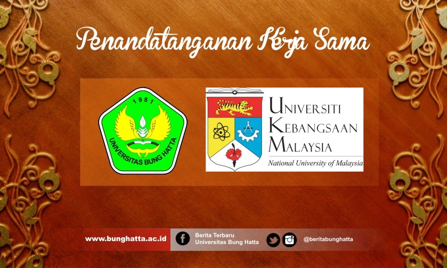 Sambut MEA, Universitas Bung Hatta-Universiti Kebangsaan Malaysia Perkuat Kerja Sama