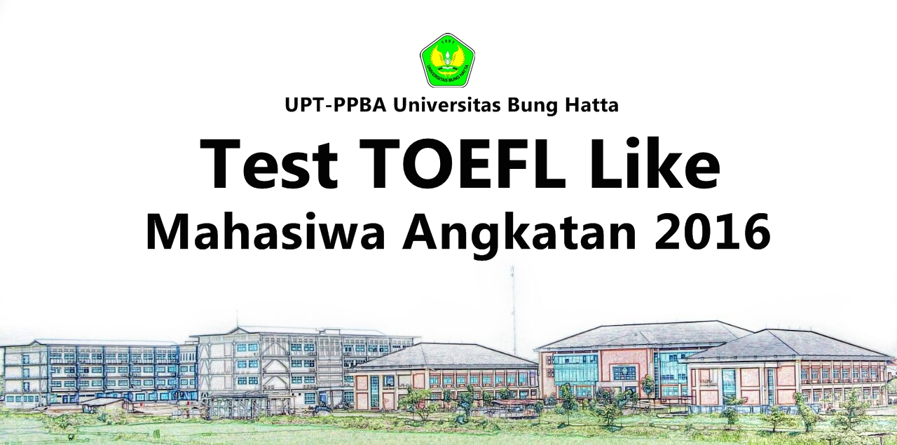 _test_toefl_like_bagi_mahasiwa_universitas_bung_hatta_angkatan_2016