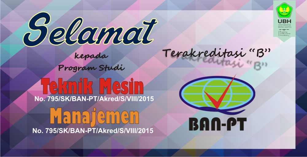 teknik_mesin_dan_manajemen_universitas_bung_hatta_peroleh_akreditasi_b_dari_ban-pt