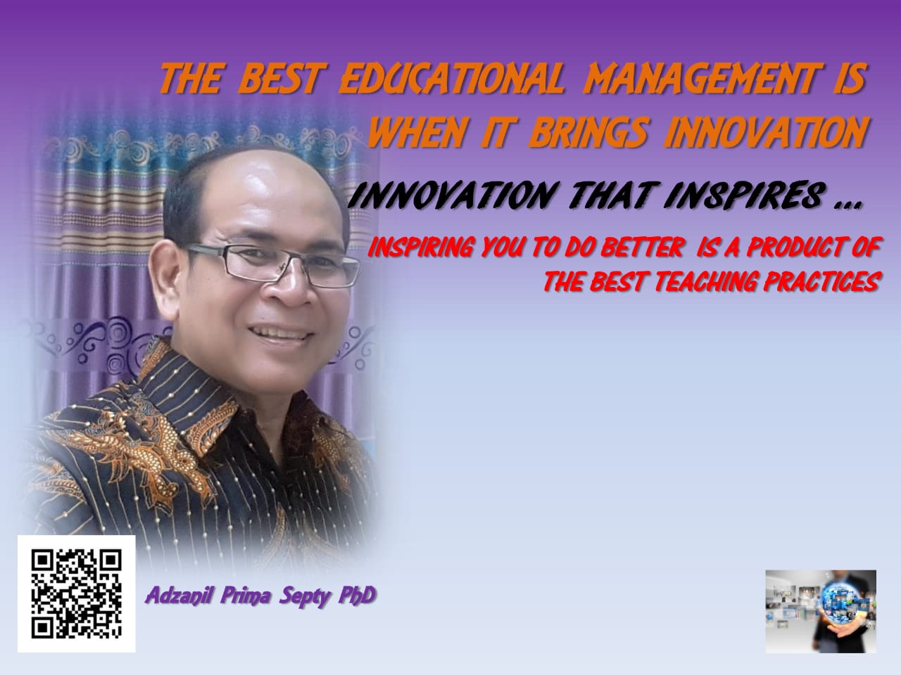 Sosok : Adzanil Prima Septy, Ph.D., Dosen Inspiratif yang Inovatif