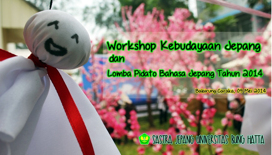 Sastra Jepang UBH Gelar Workshop Kebudayaan dan Seleksi Lomba Pidato Bahasa Jepang
