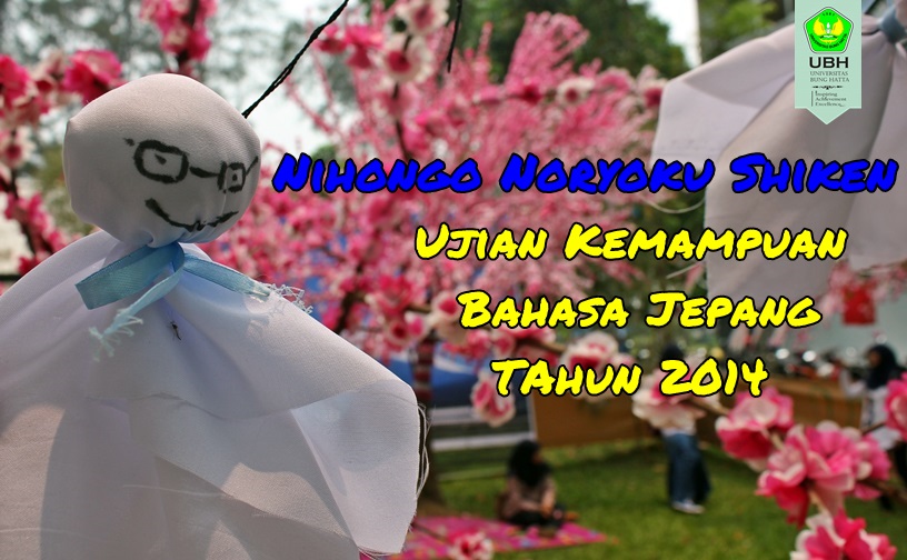 UBH Jadi Lokasi Test Ujian Kemampuan Bahasa Jepang
