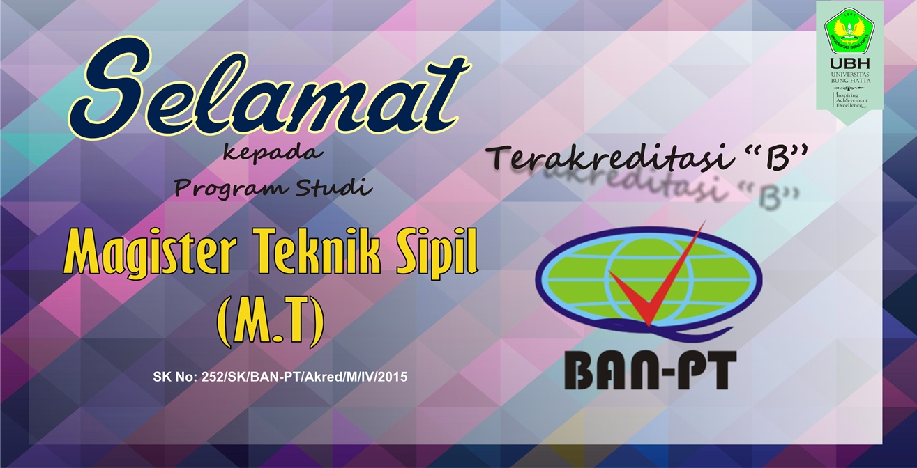 Magister Teknik Sipil (S2) UBH Peroleh Akreditasi B dari BAN-PT