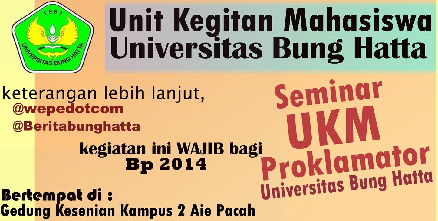 Mahasiswa Angkatan 2014 Wajib Ikuti Seminar Unit Kegiatan Mahasiswa Proklamator